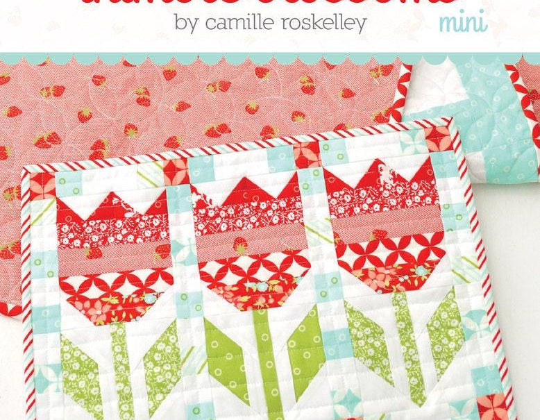 Mini Vintage Tulips Quilt Pattern by Camille Roskelley Thimble Blossoms