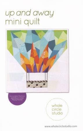 Up and Away Quilt Pattern by Whole Circle Studio