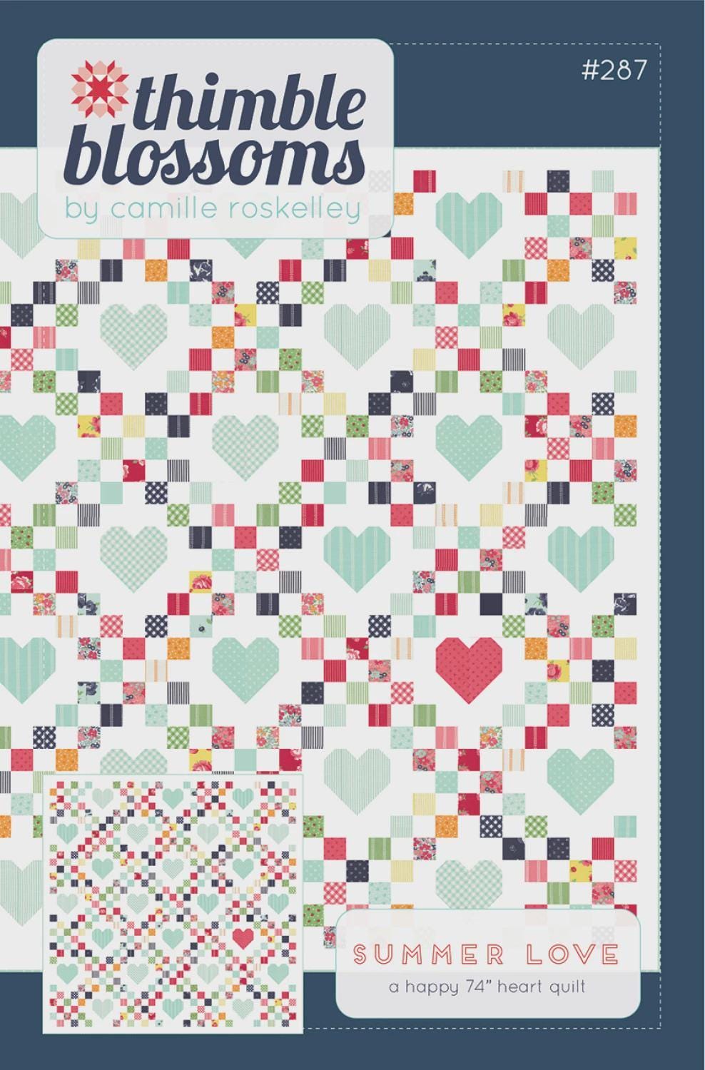 Summer Love Quilt Pattern by Camille Roskelley of Thimble Blossoms