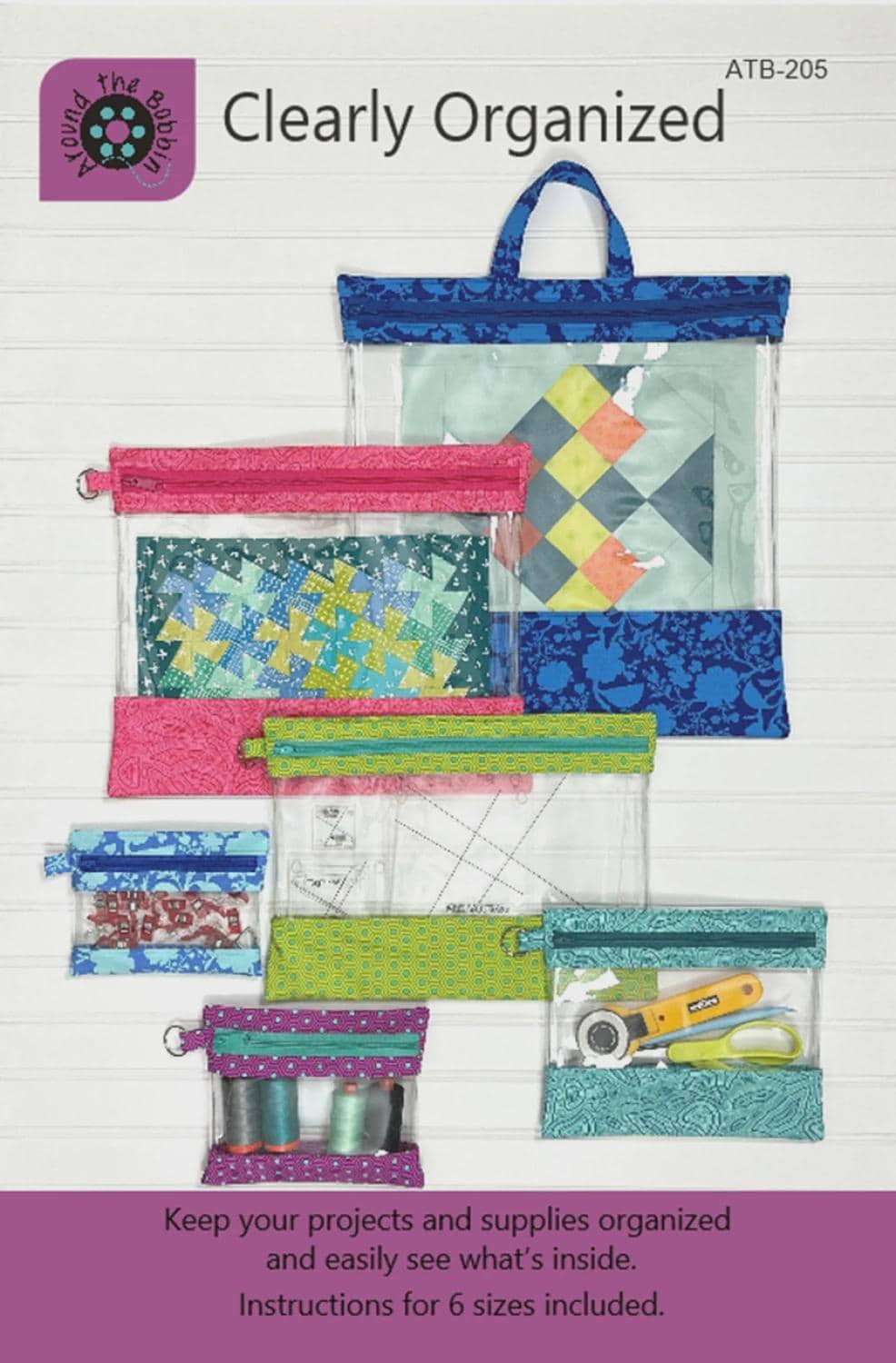 Clearly Organized Bag Pattern by Around the Bobbin