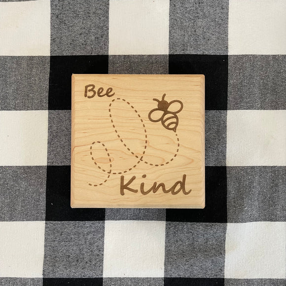 Bee Kind Laser Engraved Sign